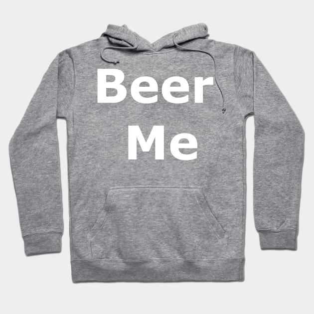 Beer Me Hoodie by Quarantique